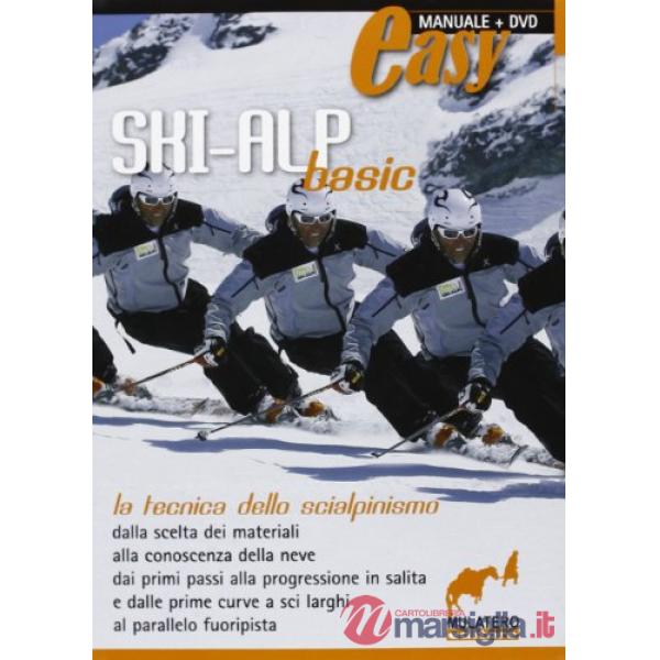 Ski-alp basic. La tecnica dello scialpinismo. Con DVD