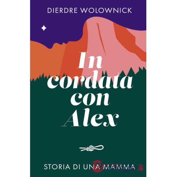 In cordata con Alex. Storia di una mamma