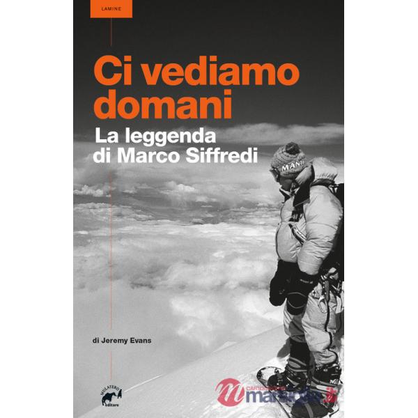 Ci vediamo domani. La leggenda di Marco Siffredi