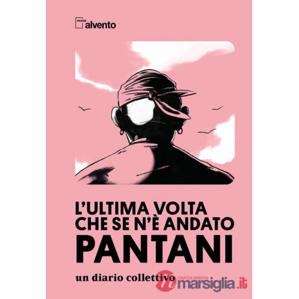 Ultima volta che se ne è andato Pantani (L')