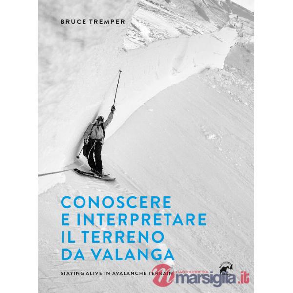 Conoscere e interpretare il terreno da valanga