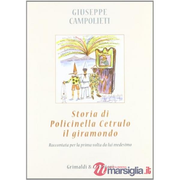 Storia di Policinella Cetrulo il giramondo