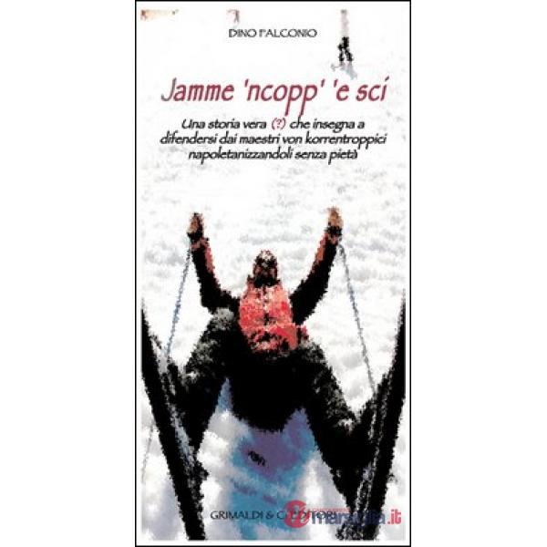 Jamme 'ncopp 'e sci