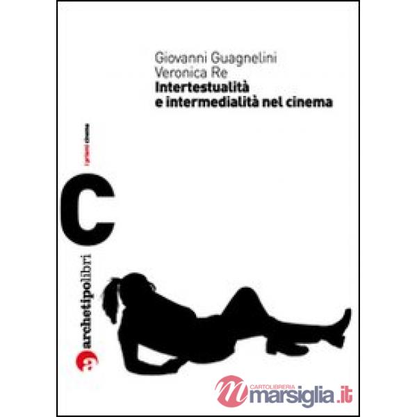 Visioni di altre visioni: intertestualità e cinema