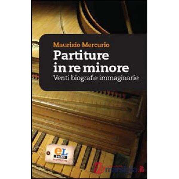Partiture in re minore. Venti storie esemplari