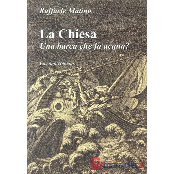 Chiesa. Una barca che fa acqua? (La)
