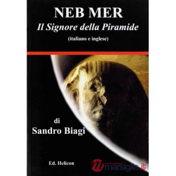 Neb Mer. Il signore della piramide. Ediz. italiana e inglese
