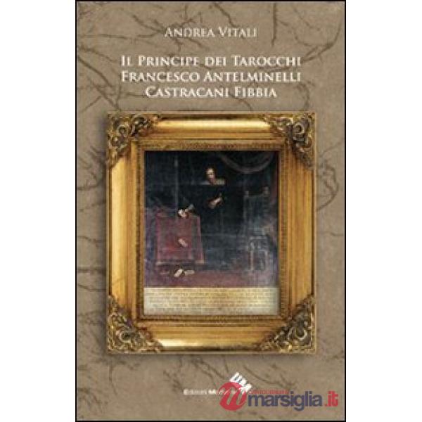 Principe Castracani Fibbia e l'invenzione dei tarocchi (Il)