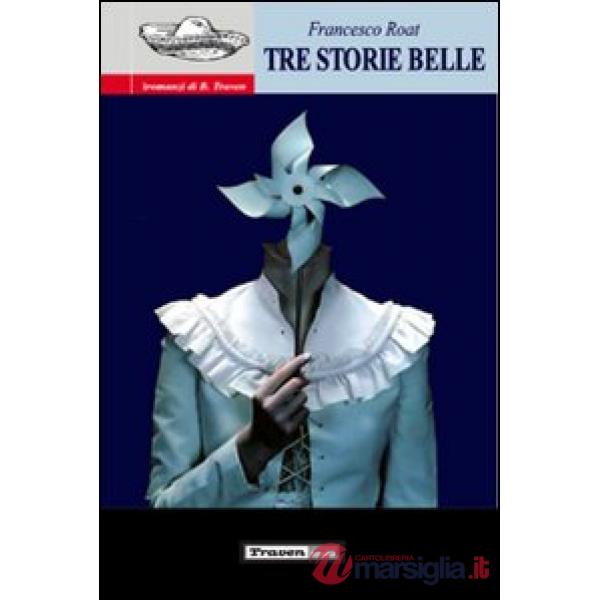 Tre storie belle
