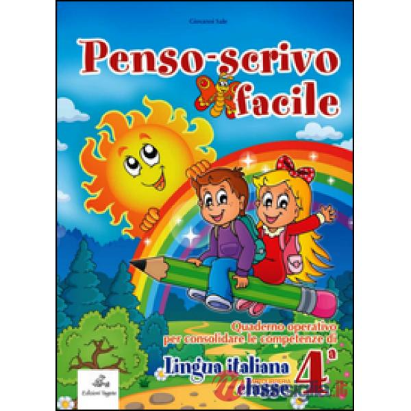 PENSO SCRIVO FACILE ITALIANO 4