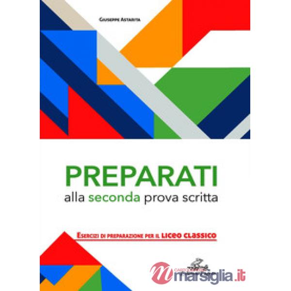 PREPARATI ALLA SECONDA PROVA SCRITTA