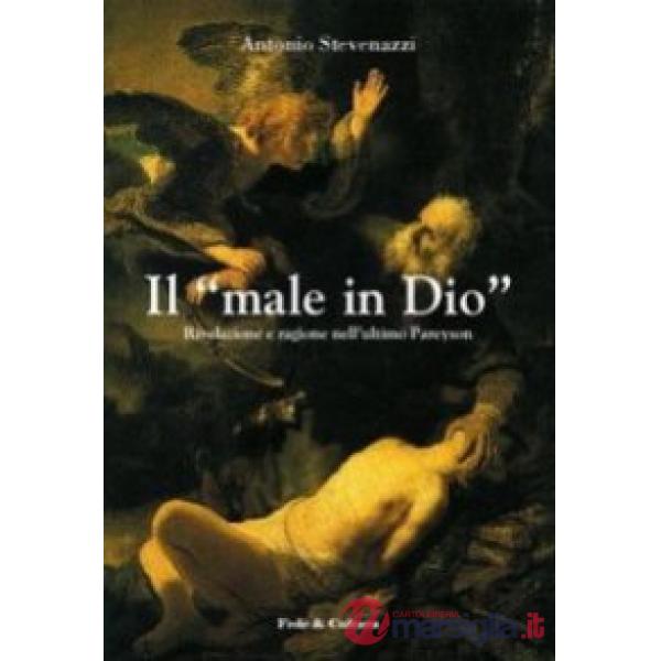 «male in Dio». Rivelazione e ragione nell'ultimo Pareyson (Il)