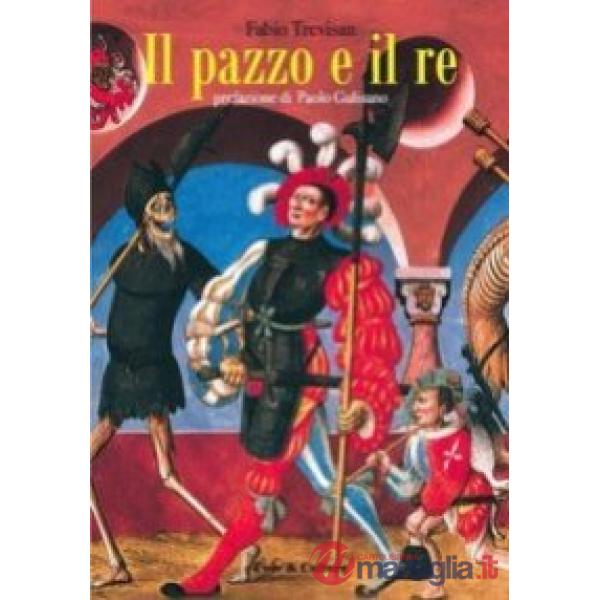 Pazzo e il re. Riduzione teatrale liberamente tratta da «Il Napoleone di Notting Hill» di Gilbert Keith Chesterton (Il)