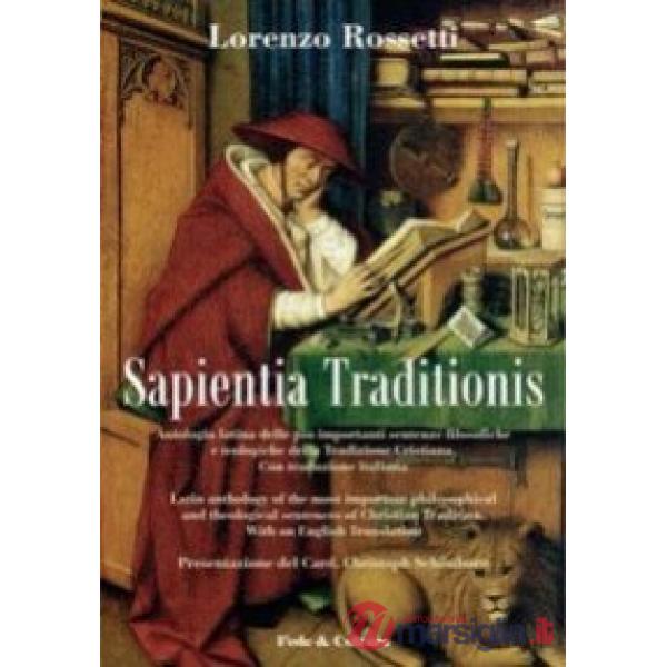 Sapientia traditionis. Antologia delle più importanti sentenze filosofiche e teo
