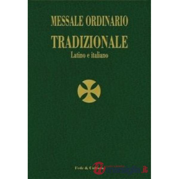 Messale ordinario tradizionale. Testo latino a fronte