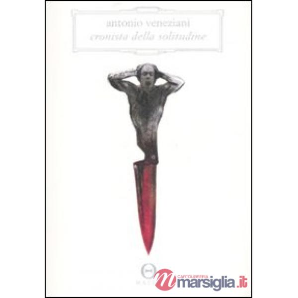 Cronista della solitudine
