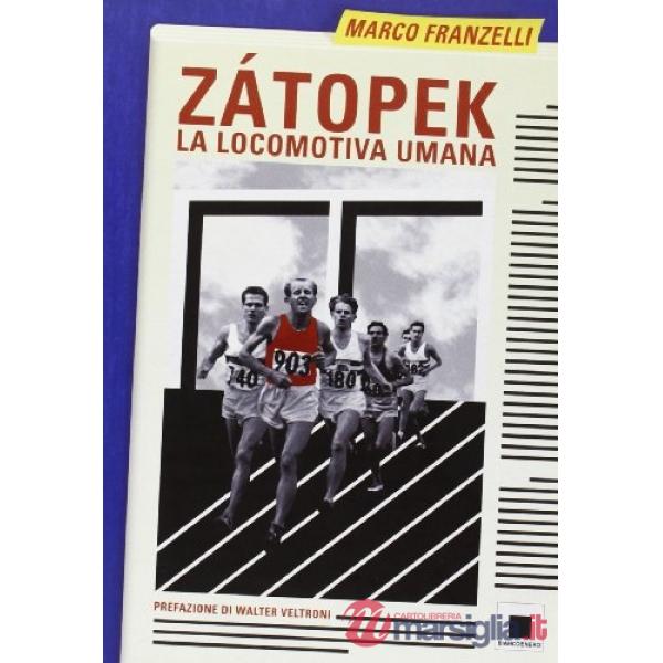 Zátopek. La locomotiva umana