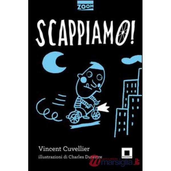 Scappiamo!