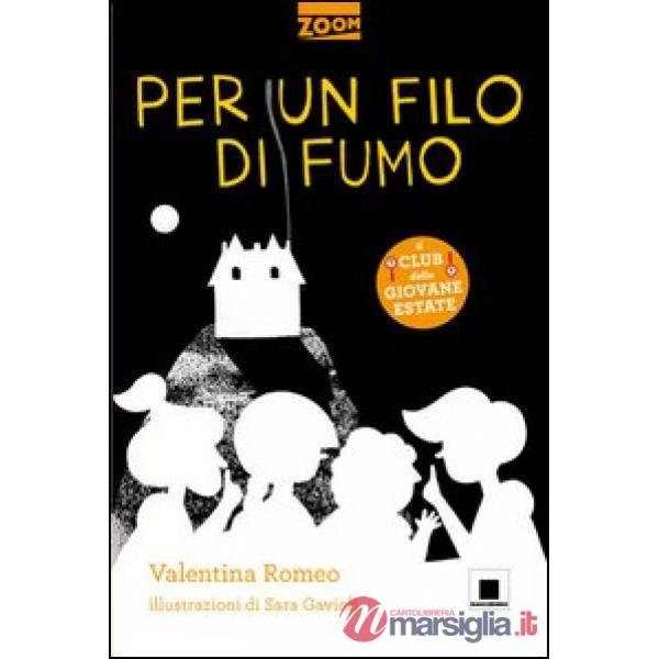 Per un filo di fumo. Ediz. ad alta leggibilità