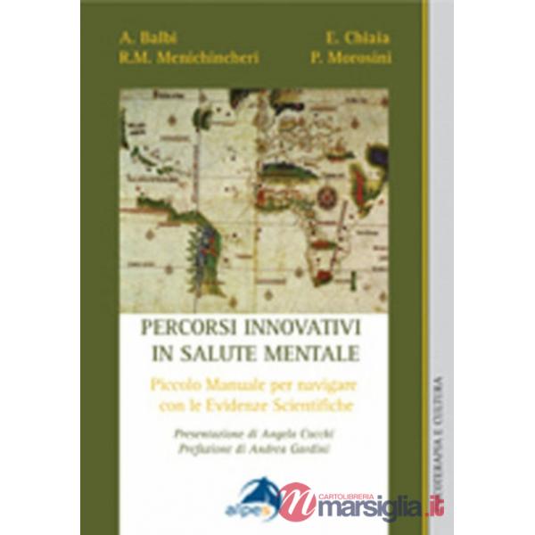Percorsi innovativi in salute mentale. Piccolo manuale per navigare con le evidenze scientifiche