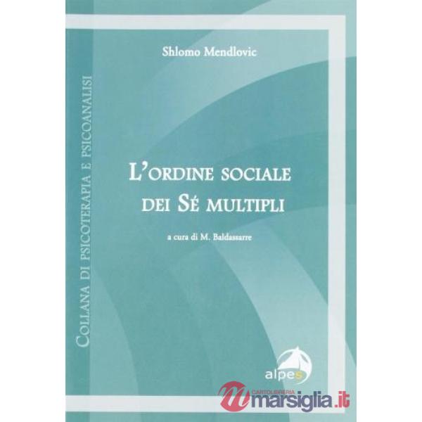 Ordine sociale dei sè multipli (L')