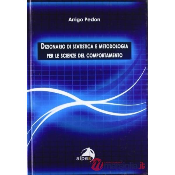 Dizionario di statistica e metodologia per le scienze del comportamento