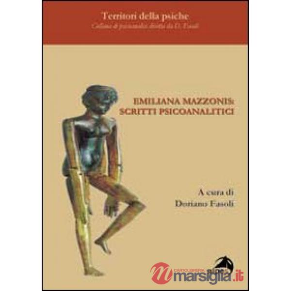 Emiliana Mazzonis. Scritti psicoanalitici