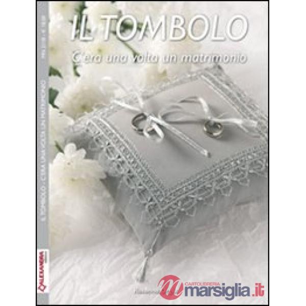 Tombolo. C'era una volta un matrimonio (Il)