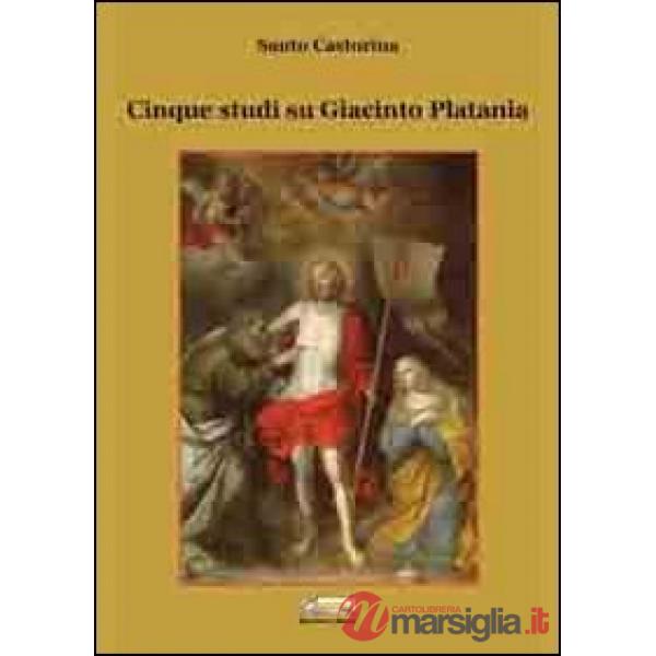 Cinque studi su Giacinto Platania