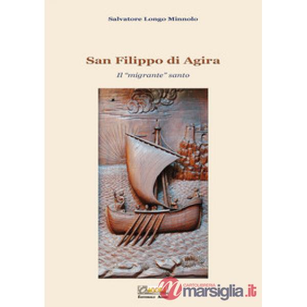 San Filippo di Agira. Il «migrante» santo