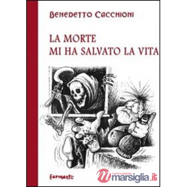 Morte mi ha salvato la vita. «Teatriba» tra vita e la morte (La)