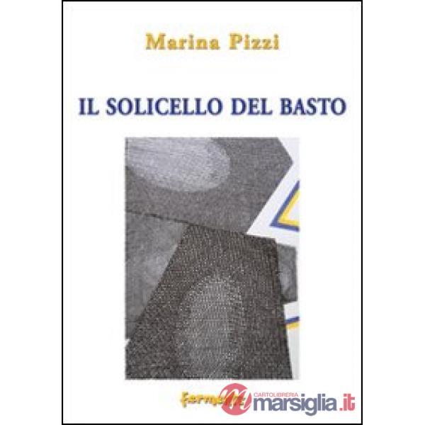 Solicello del basto (Il)