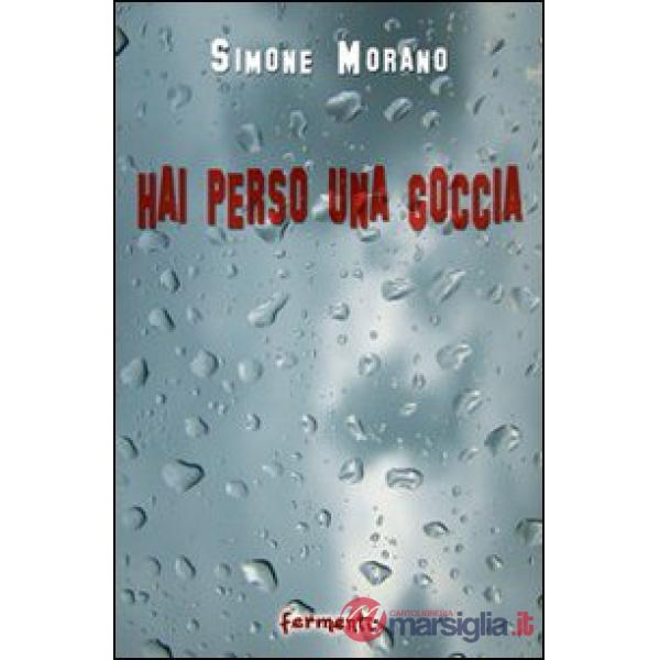 Hai perso una goccia