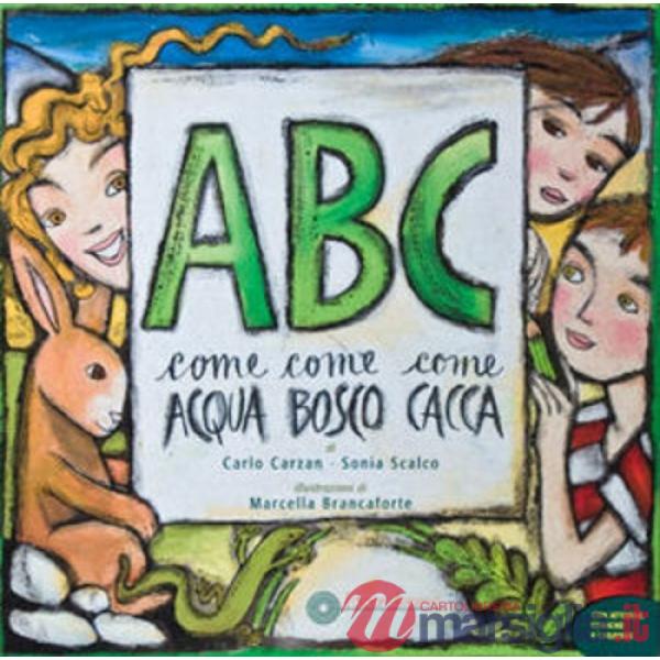 A come acqua. B come bosco. C come carta