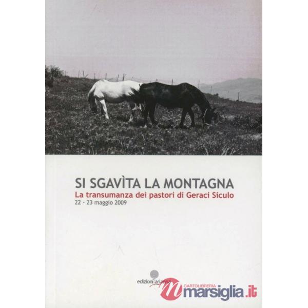 Si sgavita la montagna. La transumanza dei pastori di Geraci