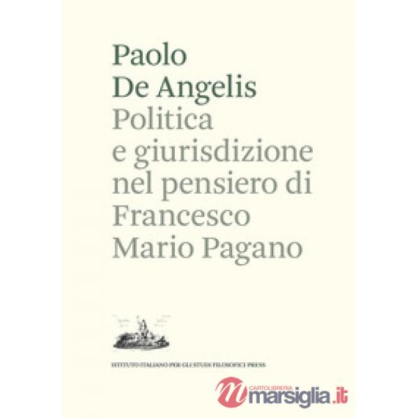 Politica e giurisdizione nel pensiero di Francesco Mario Pagano