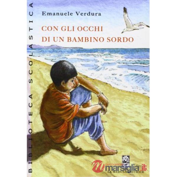 CON GLI OCCHI DI UN BAMBINO SORDO