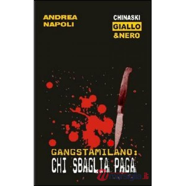 Gangstamilano: chi sbaglia paga