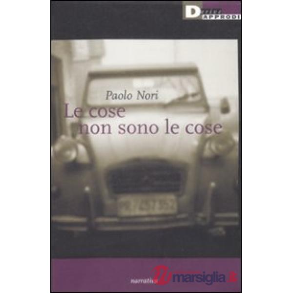 Cose non sono le cose (Le)