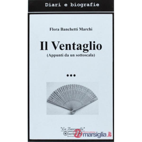 Ventaglio. Appunti da un sottoscala (Il)