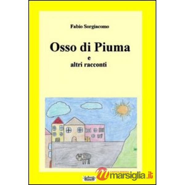 Osso di piuma e altri racconti