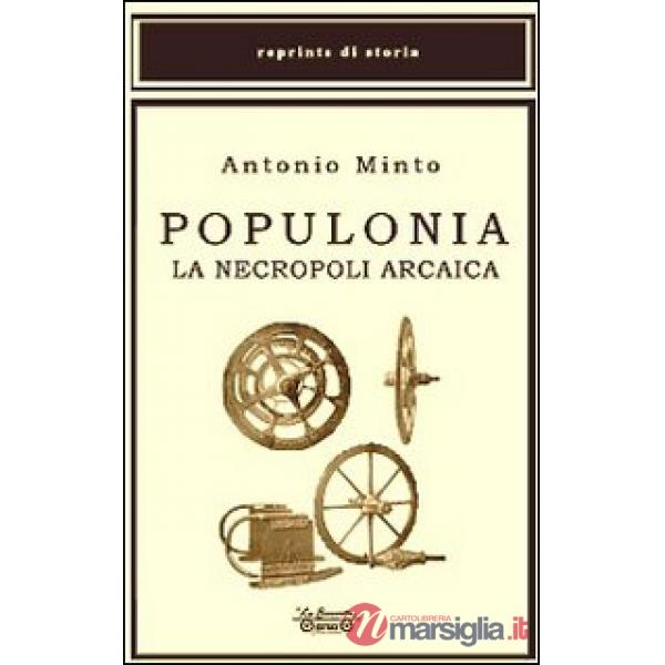 Populonia. La necropoli arcaica
