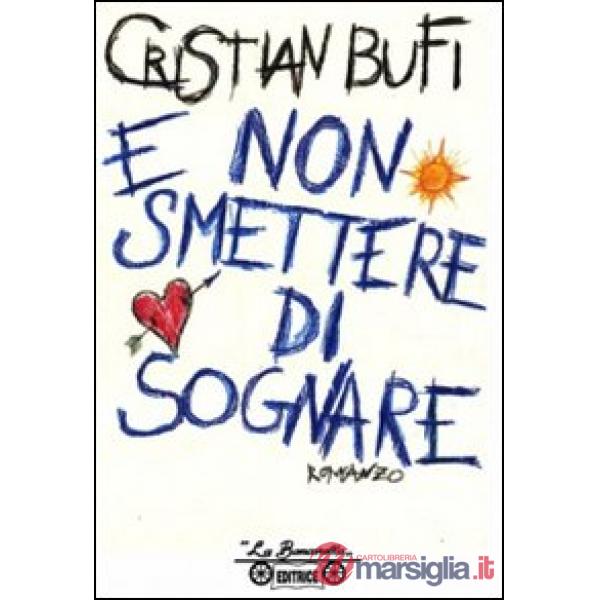 E non smettere di sognare