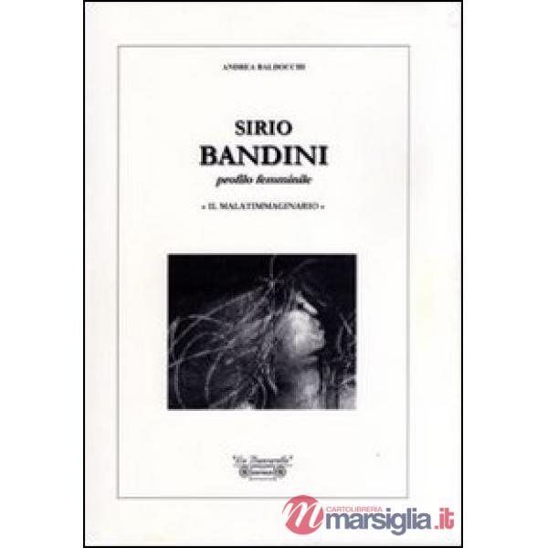 Sirio Bandini. Profilo femminile. «Il malatimmaginario». Ediz. illustrata