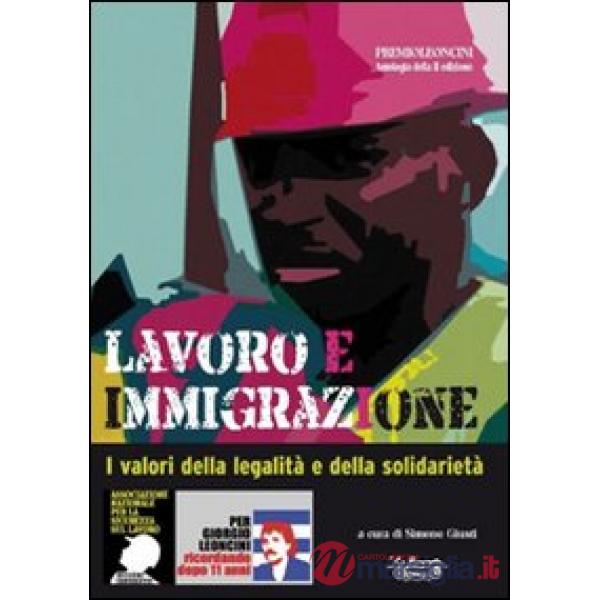 Lavoro e immigrazione. I valori della legalità e della solidarietà
