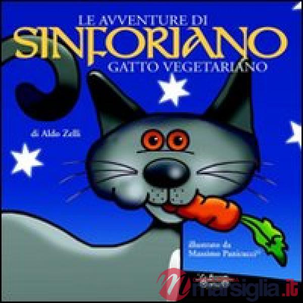 Avventure di Sinforiano, gatto vegetariano (Le)