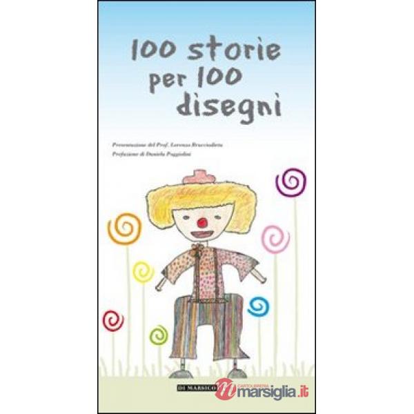 Cento storie per cento disegni