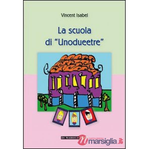 Scuola di unodueetre (La)