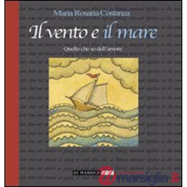 Vento e il mare (Il)