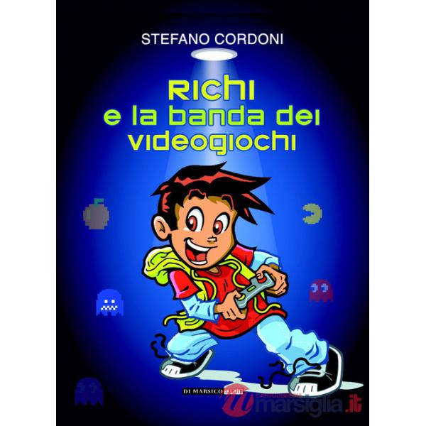 Richi e la banda dei videogiochi